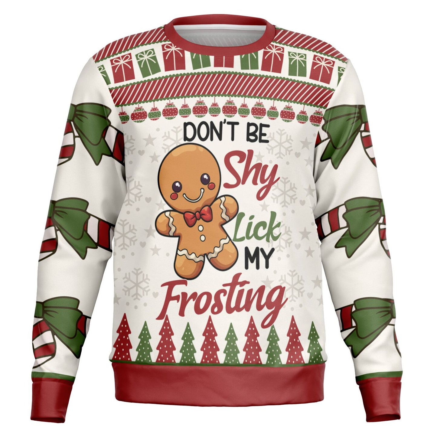 Don’t Be Shy, Lick My Frosting Gingerbread Sweatshirt