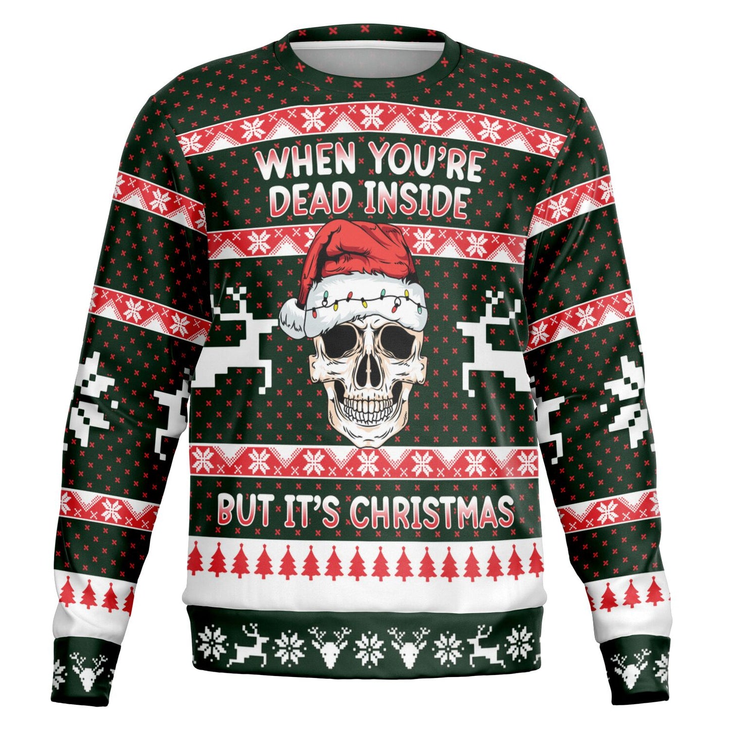 When you're dead inside Ugly Christmas Sweatshirt