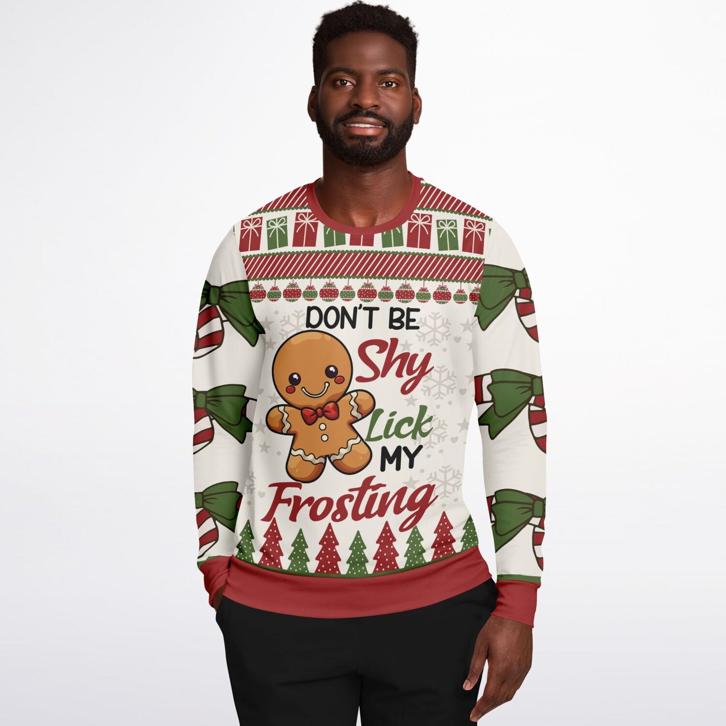 Don’t Be Shy, Lick My Frosting Gingerbread Sweatshirt